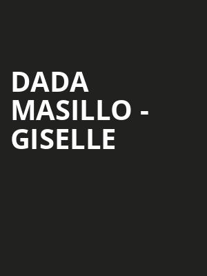 Dada Masillo - Giselle  at Sadlers Wells Theatre